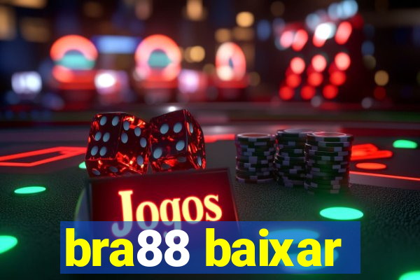 bra88 baixar